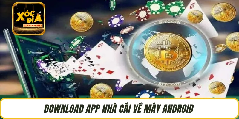 Download app nhà cái về máy Android 