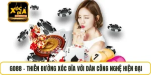 GO88 – Thiên Đường Xóc Đĩa Với Dàn Công Nghệ Hiện Đại