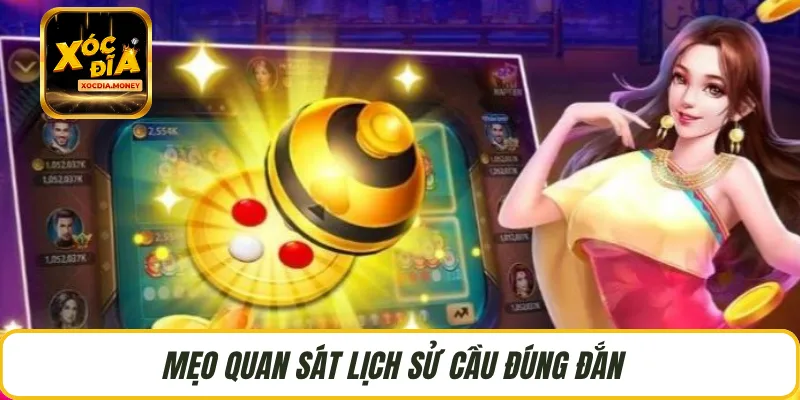 Mẹo quan sát lịch sử cầu đúng đắn  