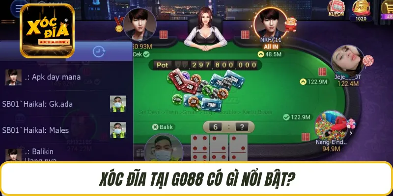 Xóc đĩa tại GO88 có gì nổi bật?